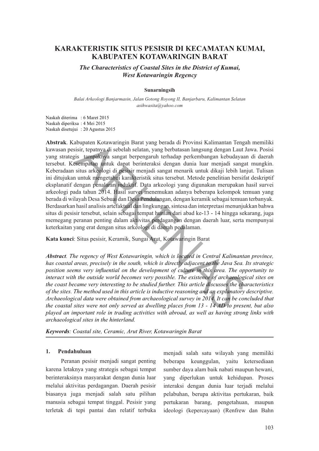 KARAKTERISTIK SITUS PESISIR DI KECAMATAN KUMAI, KABUPATEN KOTAWARINGIN BARAT the Characteristics of Coastal Sites in the District of Kumai, West Kotawaringin Regency