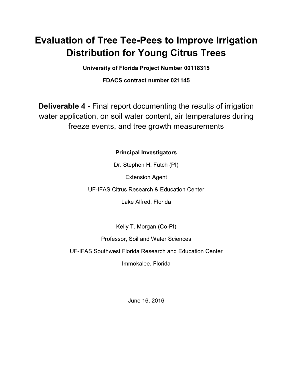 Evaluation of Tree Tee-Pees to Improve Irrigation Distribution for Young Citrus Trees