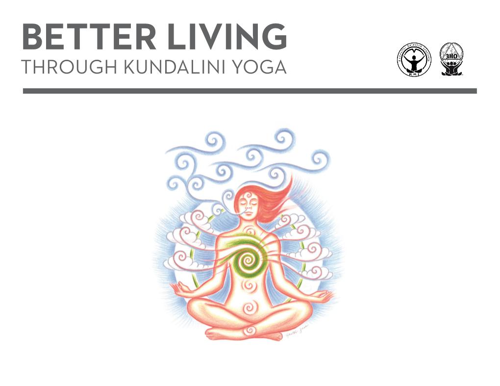 Better Living Through Kundalini Yoga Find Peace During Pandemic Uncertainty with Kundalini Yoga and Meditation