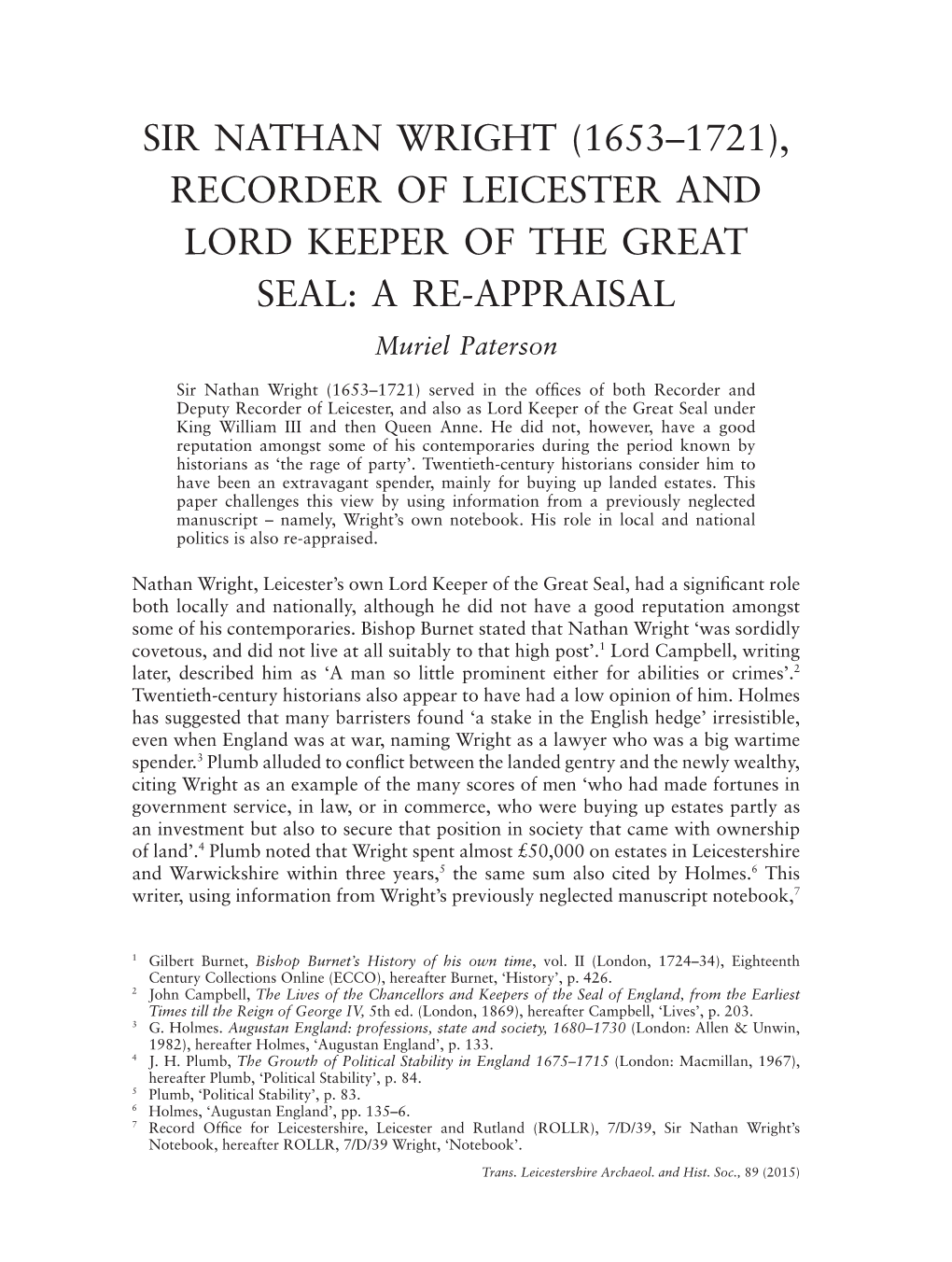 SIR NATHAN WRIGHT (1653–1721), RECORDER of LEICESTER and LORD KEEPER of the GREAT SEAL: a RE-APPRAISAL Muriel Paterson