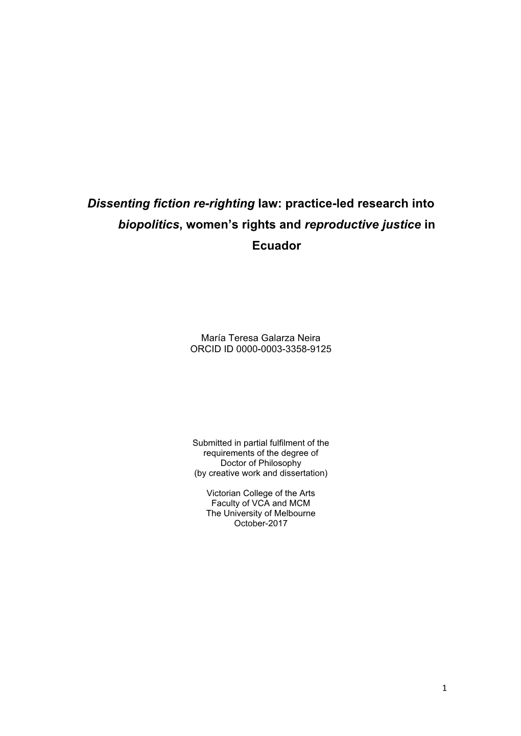 Dissenting Fiction Re-Righting Law: Practice-Led Research Into Biopolitics, Women’S Rights and Reproductive Justice in Ecuador