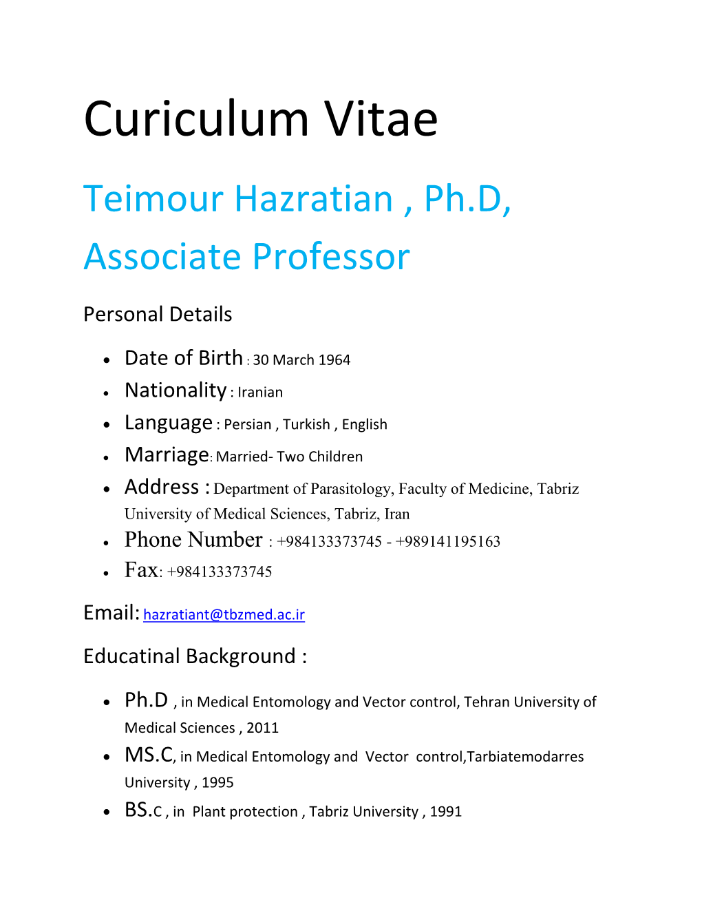 Curiculum Vitae Teimour Hazratian , Ph.D, Associate Professor