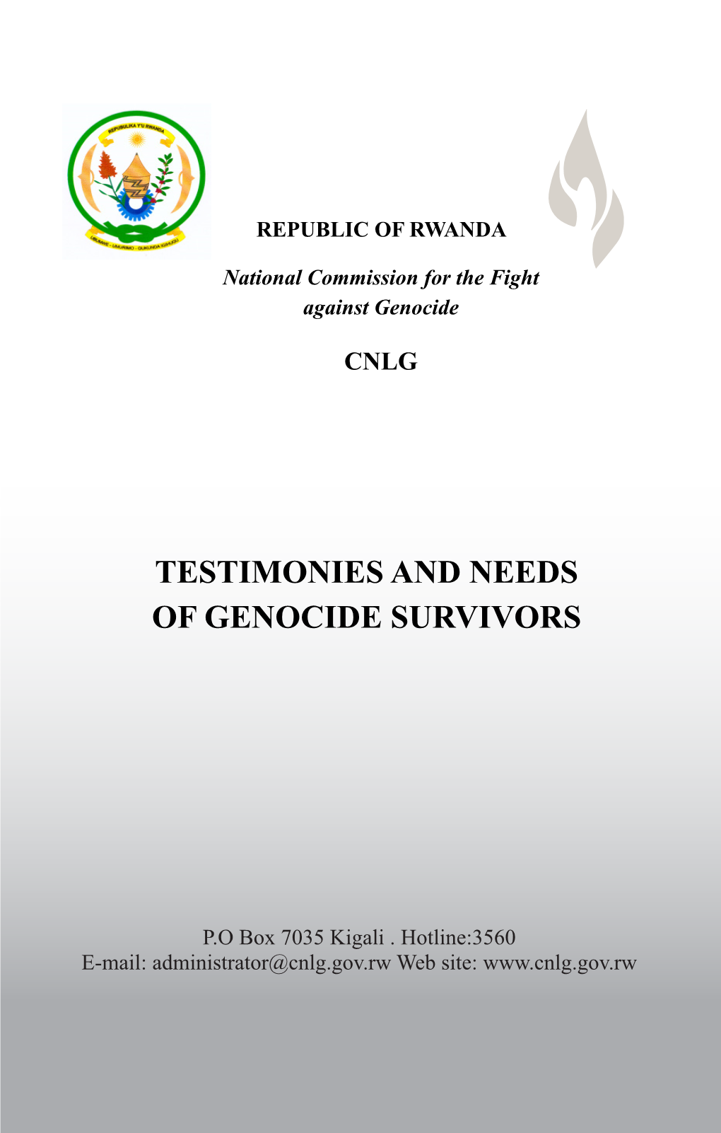 Testimonies and Needs of Genocide Survivors