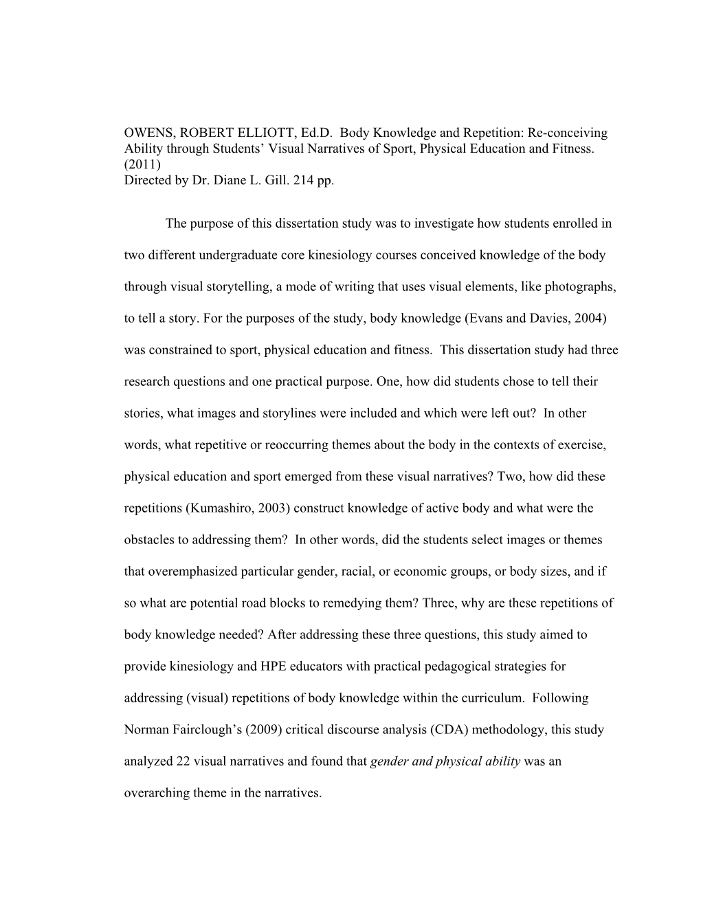 OWENS, ROBERT ELLIOTT, Ed.D. Body Knowledge and Repetition: Re-Conceiving Ability Through Students’ Visual Narratives of Sport, Physical Education and Fitness