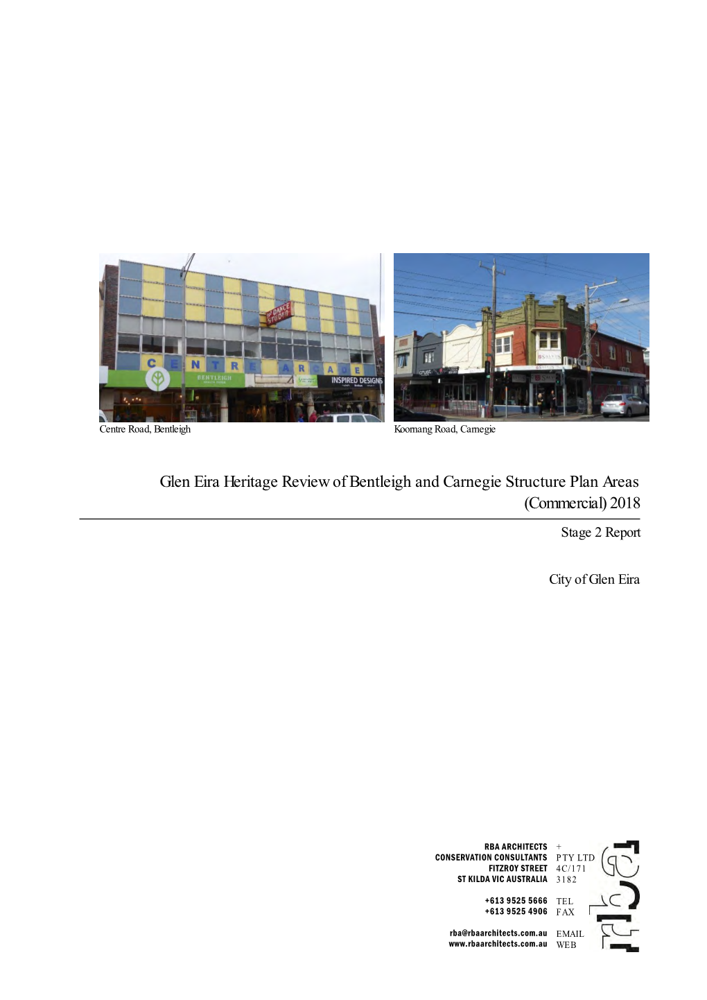 Glen Eira Heritage Review of Bentleigh and Carnegie Structure Plan Areas (Commercial) 2018 Stage 2 Report