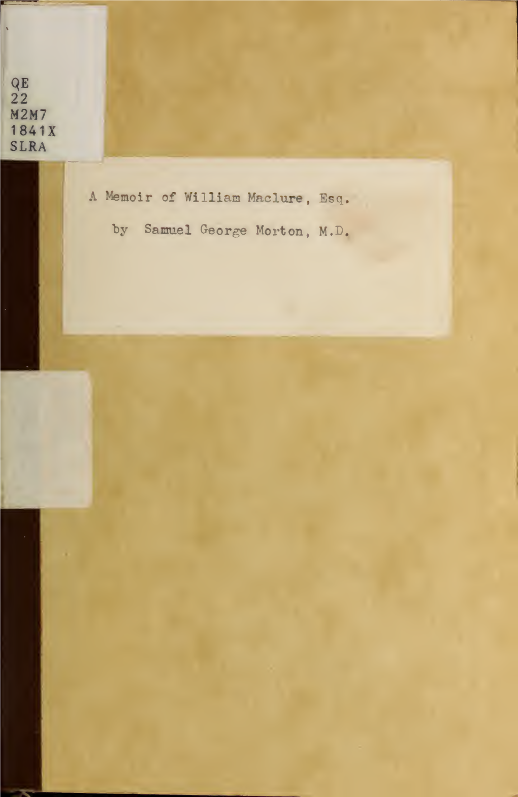 A Memoir of William Maclure, Esq., Late President of the Academy Of