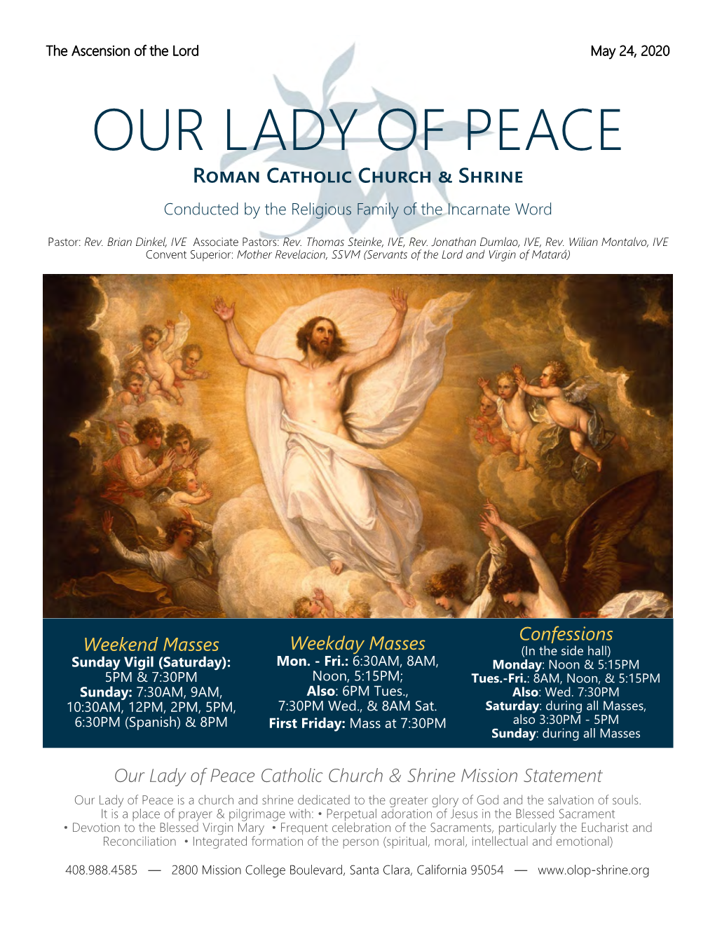 The Ascension of the Lord May 24, 2020 OUR LADY of PEACE R���� C������� C����� � S����� Conducted by the Religious Family of the Incarnate Word