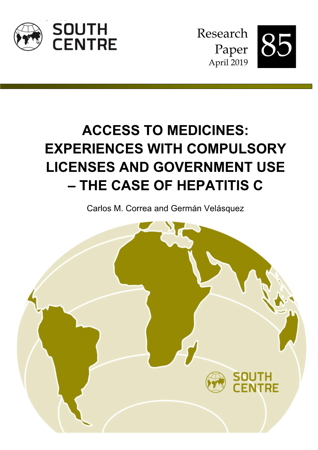 Experiences with Compulsory Licenses and Government Use – the Case of Hepatitis C