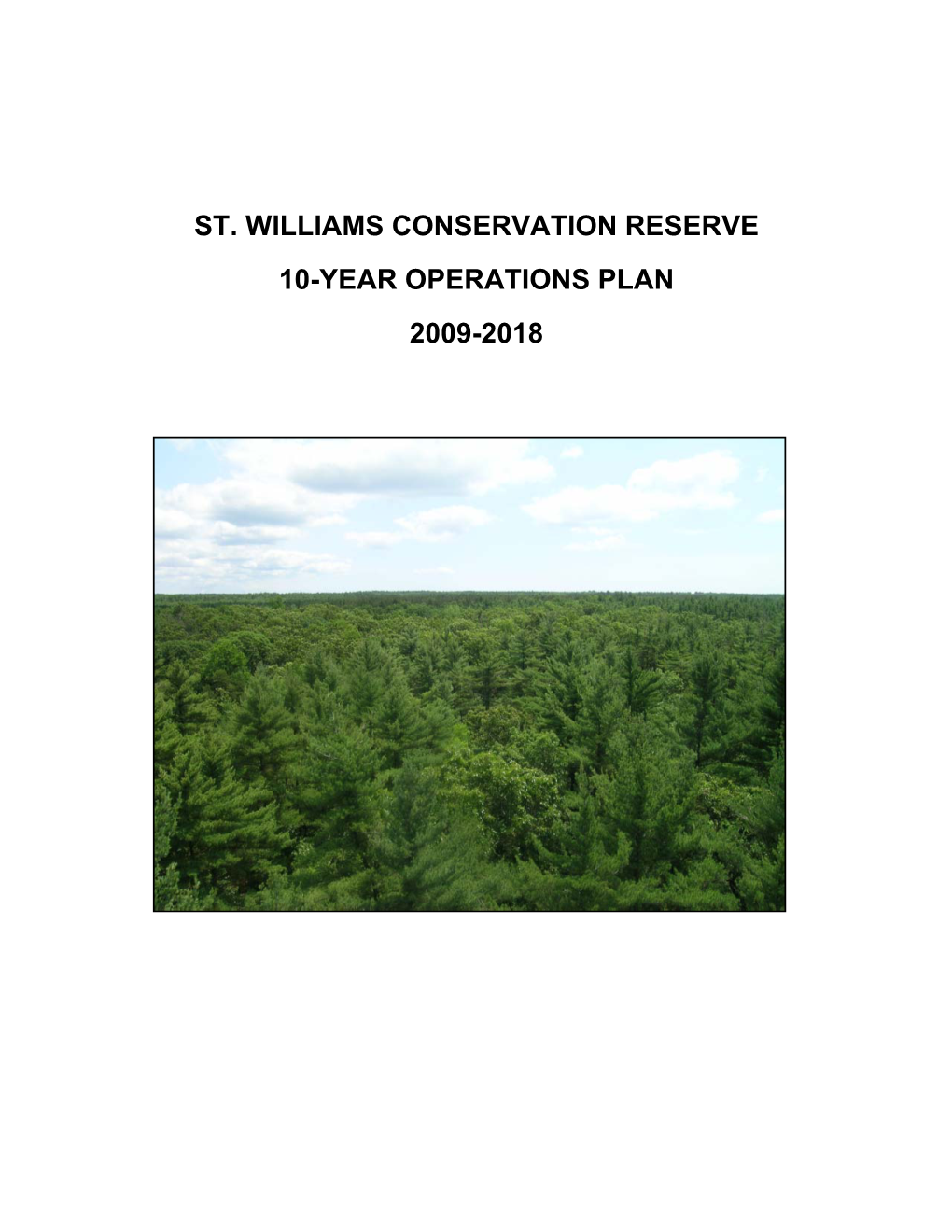 St. Williams Conservation Reserve – 10 Year Operations Plan 2009-2018