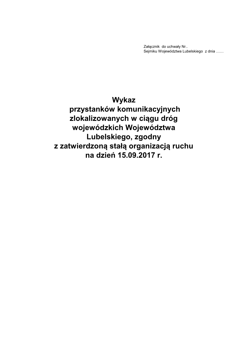 Wykaz Przystanków Komunikacyjnych Zlokalizowanych W Ciągu Dróg