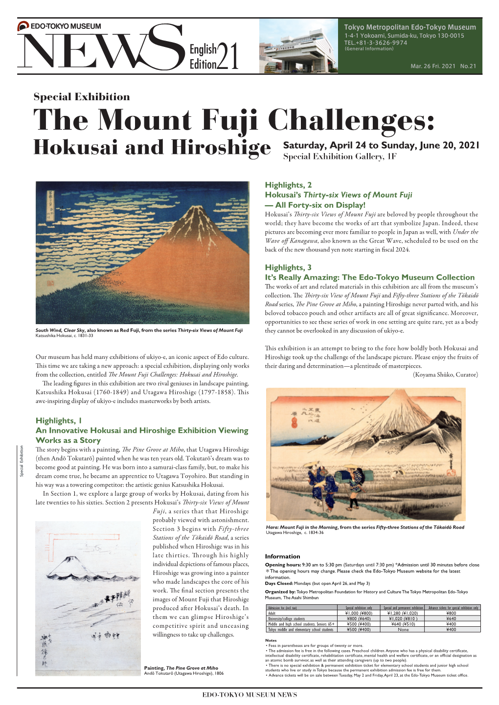 The Mount Fuji Challenges: Saturday, April 24 to Sunday, June 20, 2021 Hokusai and Hiroshige Special Exhibition Gallery, 1F