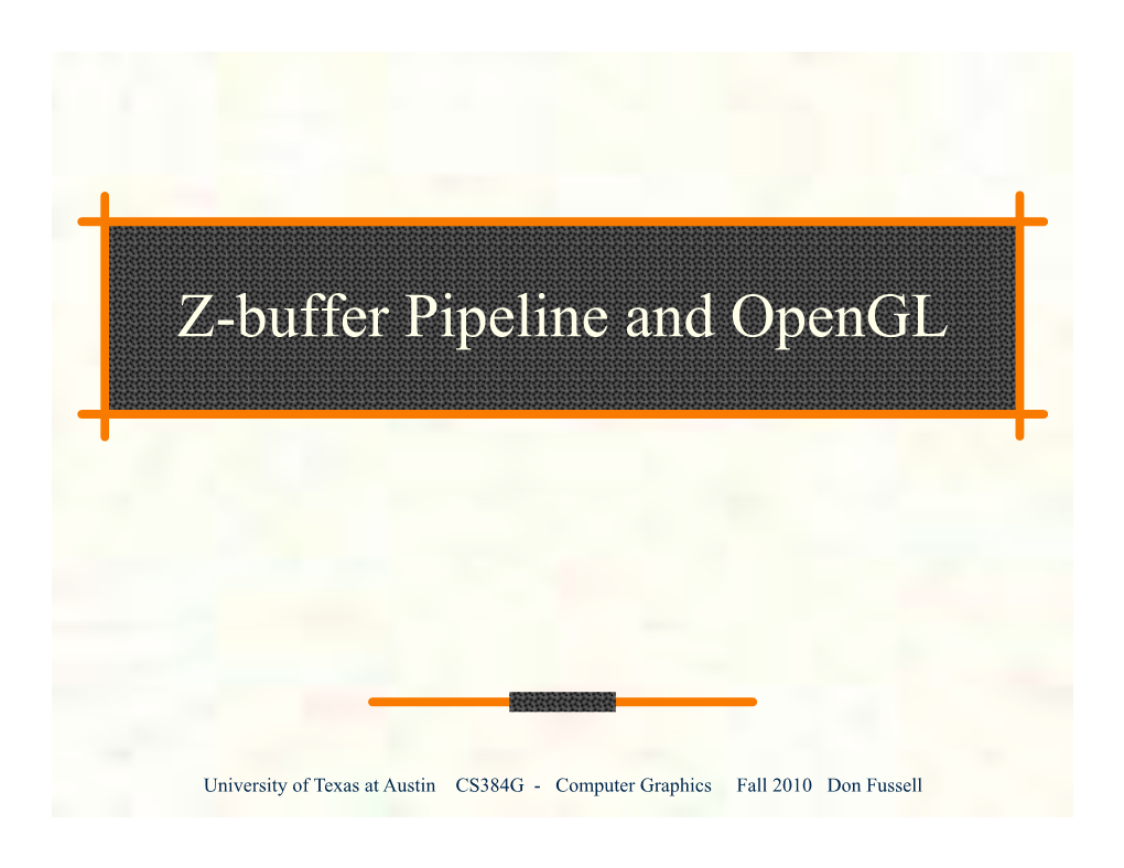 Z-Buffer Pipeline and Opengl