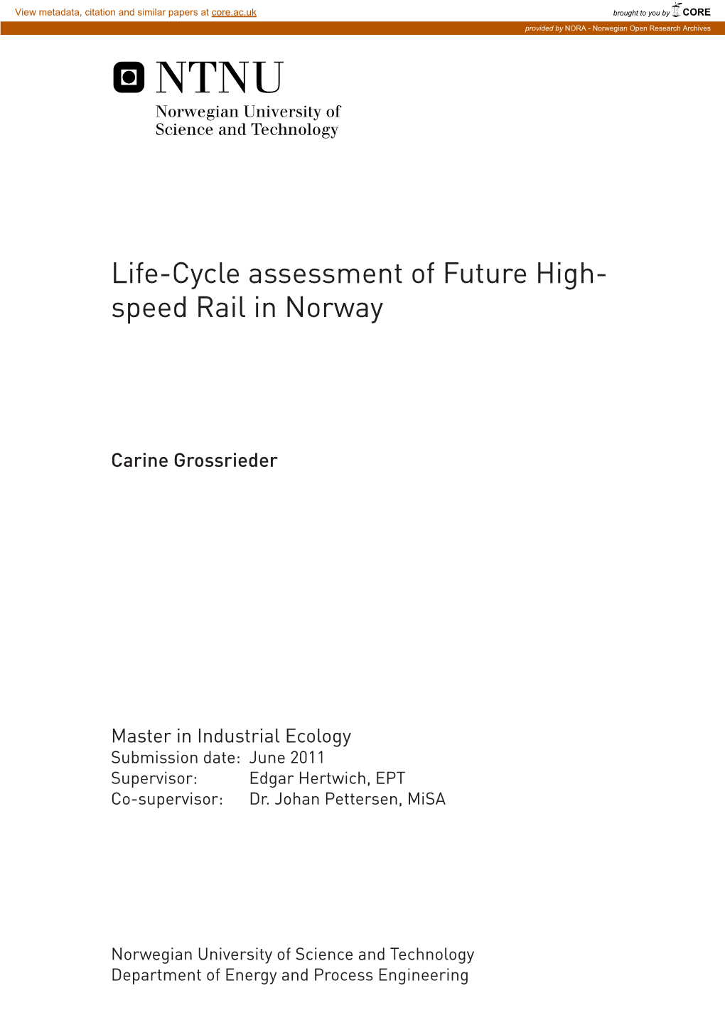 Life-Cycle Assessment of Future High-Speed Rail in Norway Livssyklusvurdering Av Høyhastighetstog I Norge