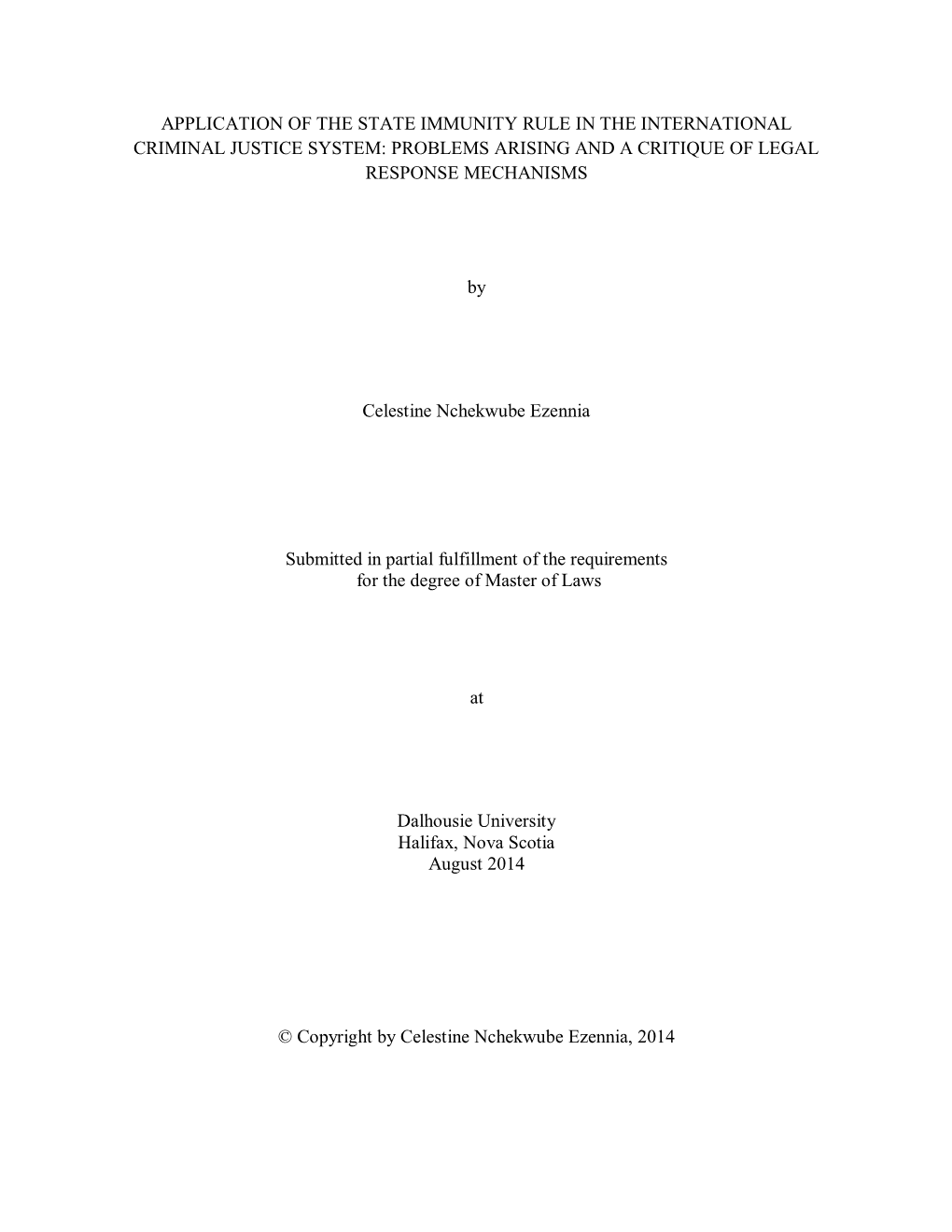 Application of the State Immunity Rule in the International Criminal Justice System: Problems Arising and a Critique of Legal Response Mechanisms