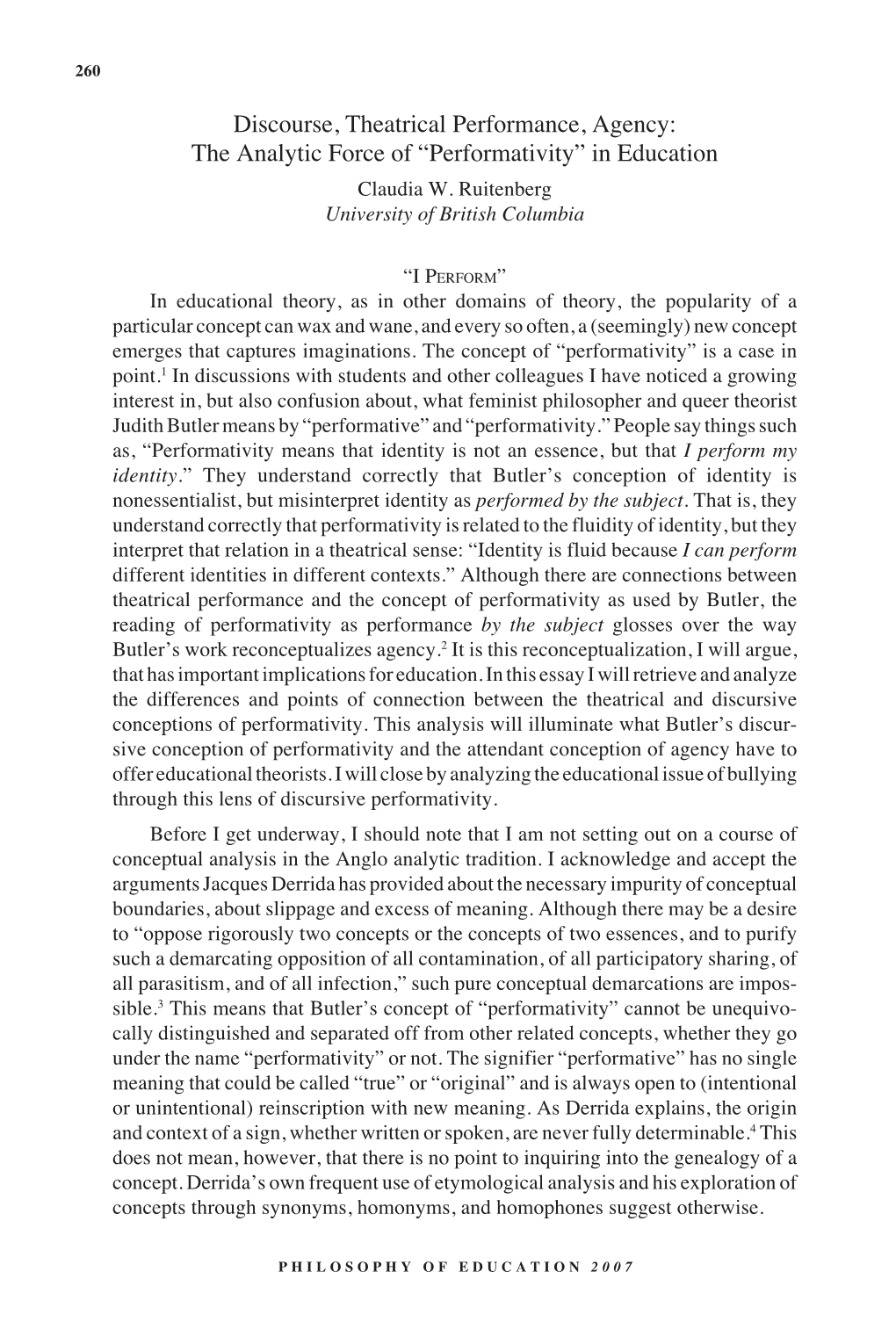 Discourse, Theatrical Performance, Agency: the Analytic Force of “Performativity” in Education Claudia W