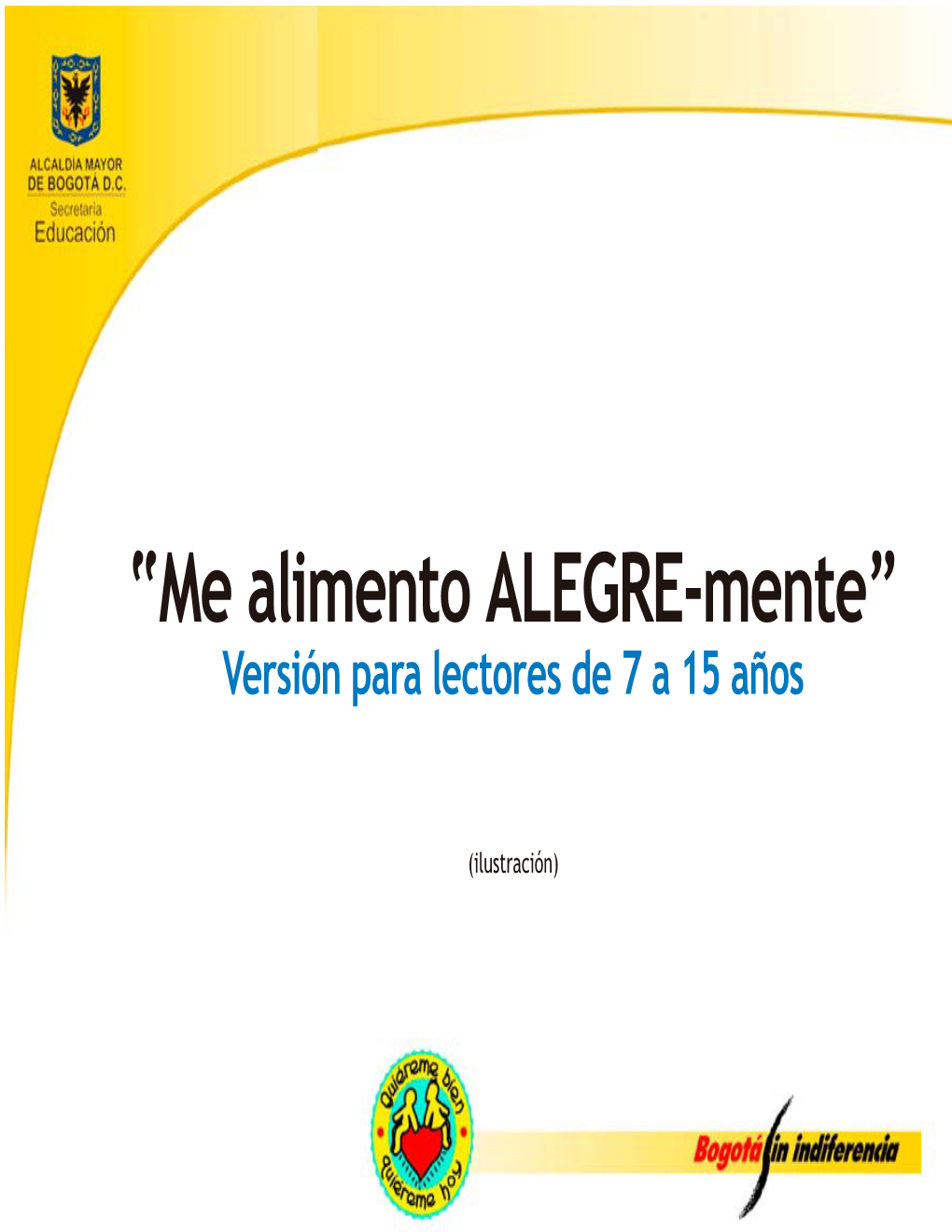 “Me Alimento ALEGRE-Mente” Versión Para Lectores De 7 a 15 Años