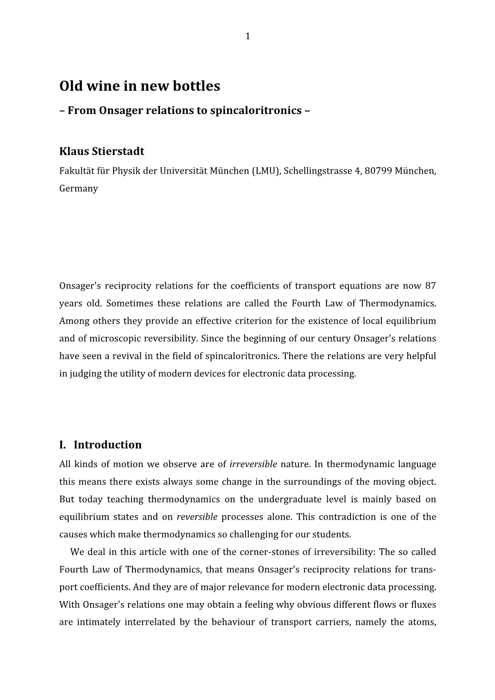 Old Wine in New Bottles – from Onsager Relations to Spincaloritronics –