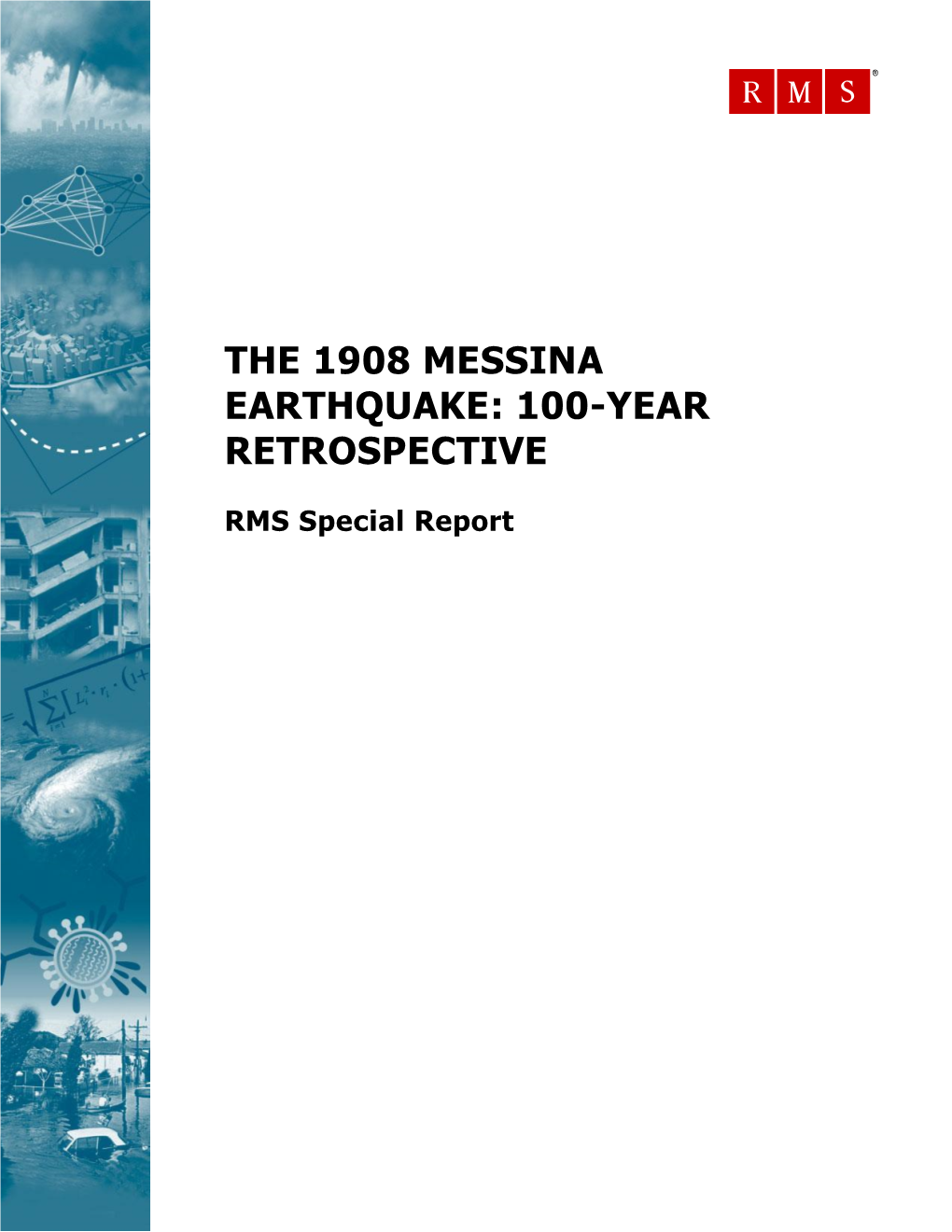 The 1908 Messina Earthquake: 100-Year Retrospective