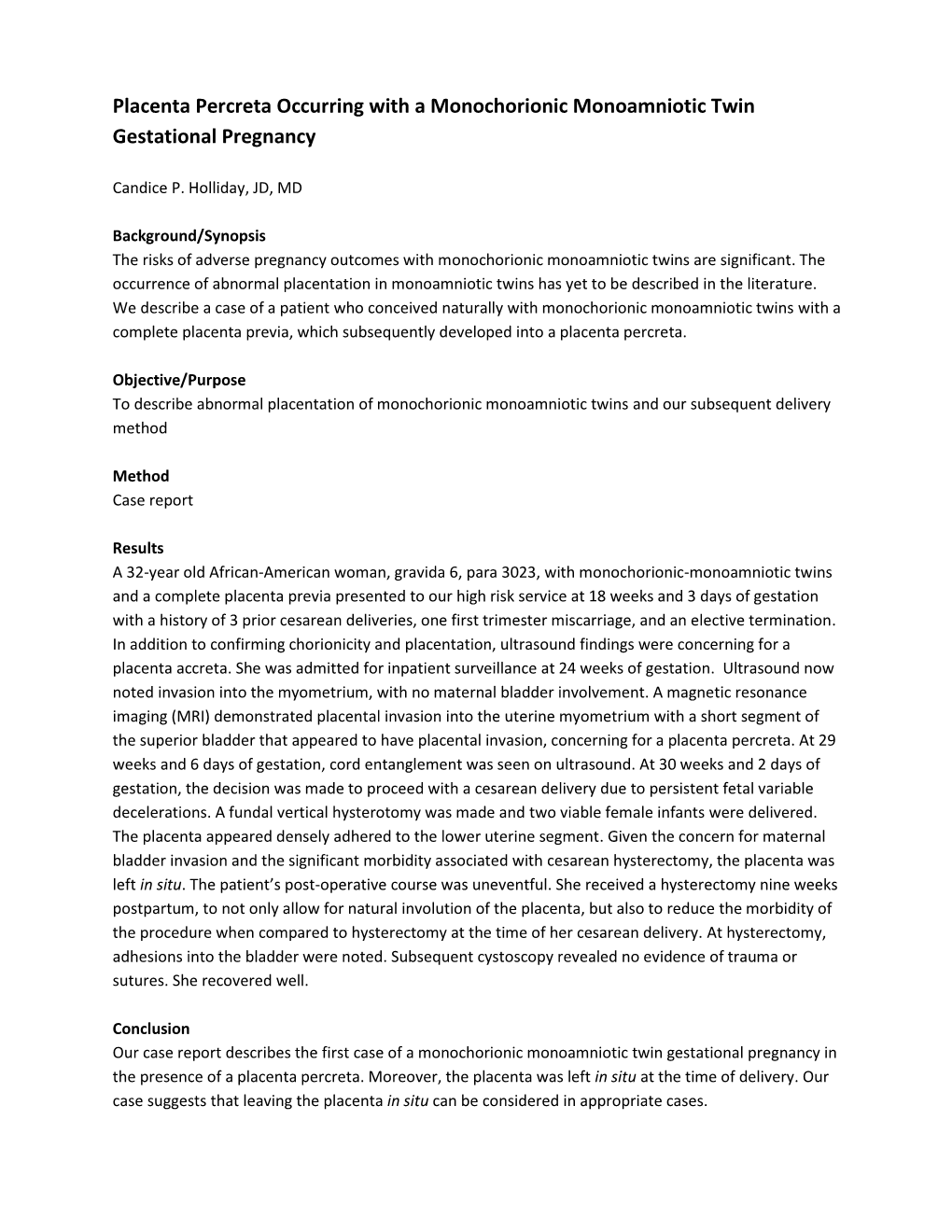 Placenta Percreta Occurring with a Monochorionic Monoamniotic Twin Gestational Pregnancy