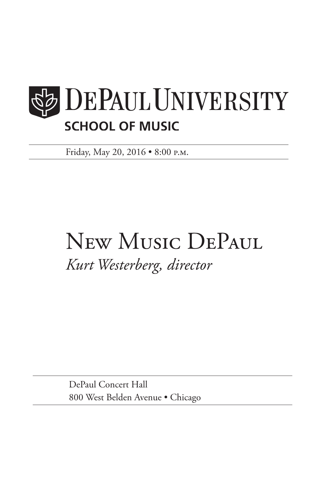 New Music Depaul Kurt Westerberg, Director