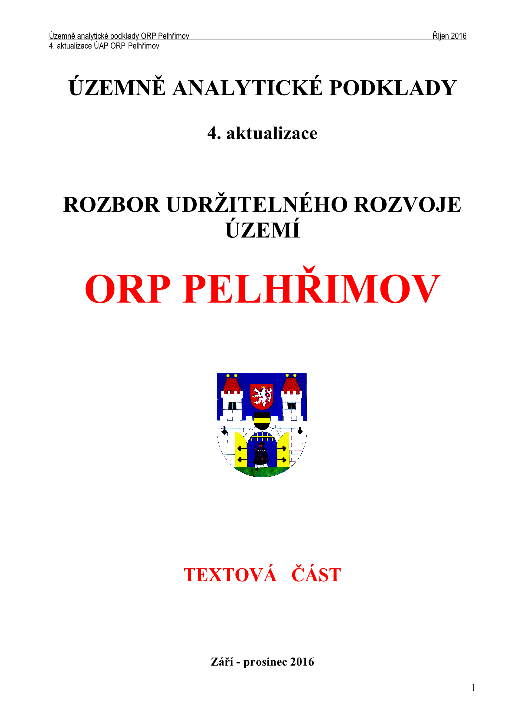 Textová Část 4. Aktualizace ÚAP ORP Pelhřimov 2016