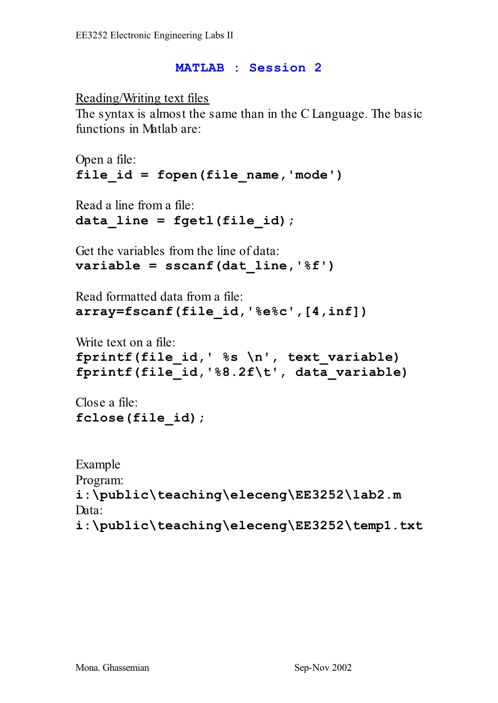 MATLAB : Session 2 Reading/Writing Text Files the Syntax Is Almost The