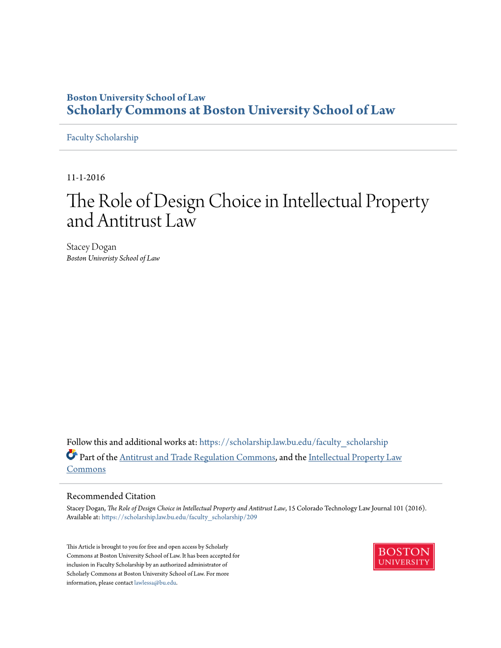 The Role of Design Choice in Intellectual Property and Antitrust Law Stacey Dogan Boston Univeristy School of Law