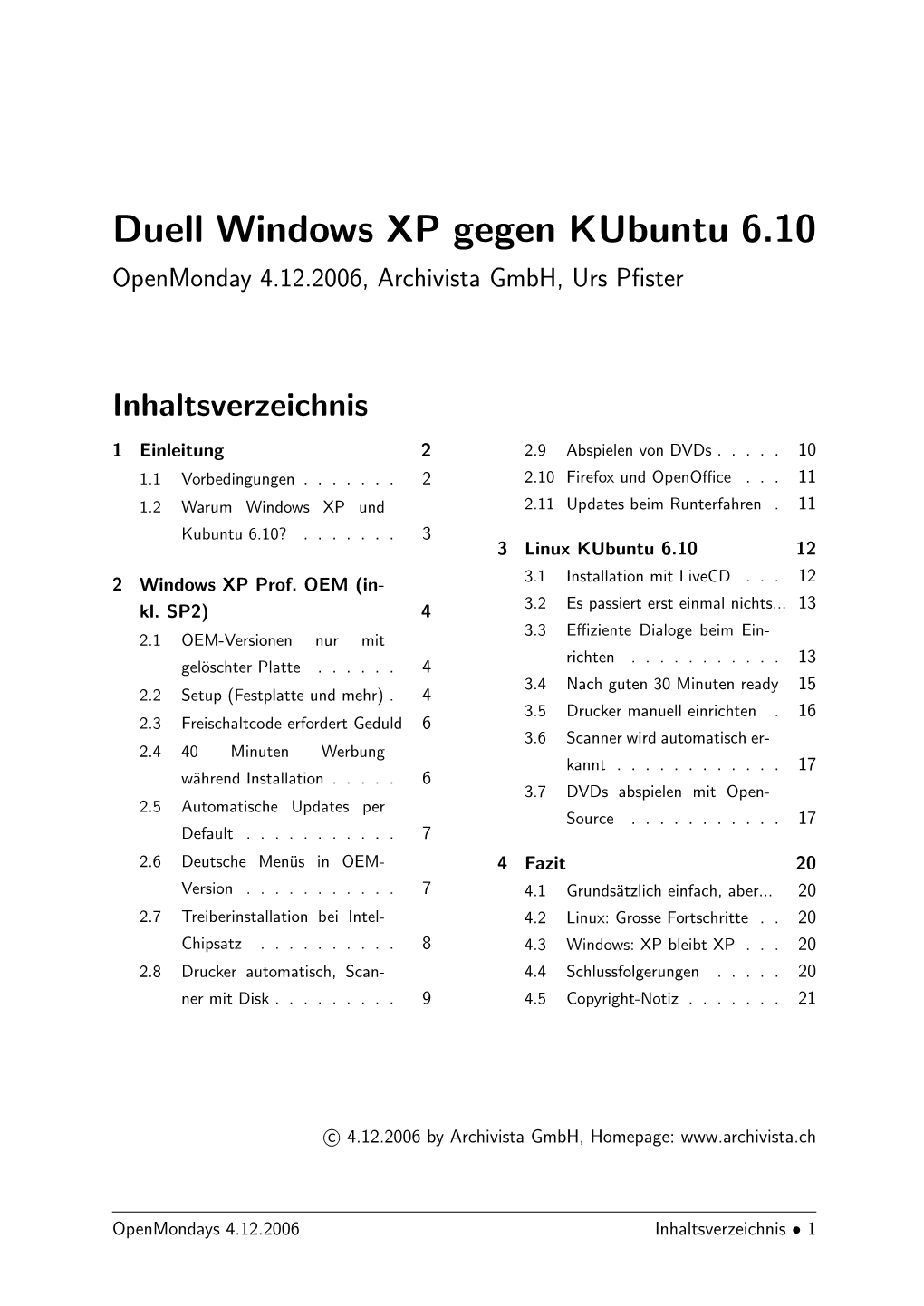 Openmondays 4.12.2006 Inhaltsverzeichnis • 1 1 Einleitung