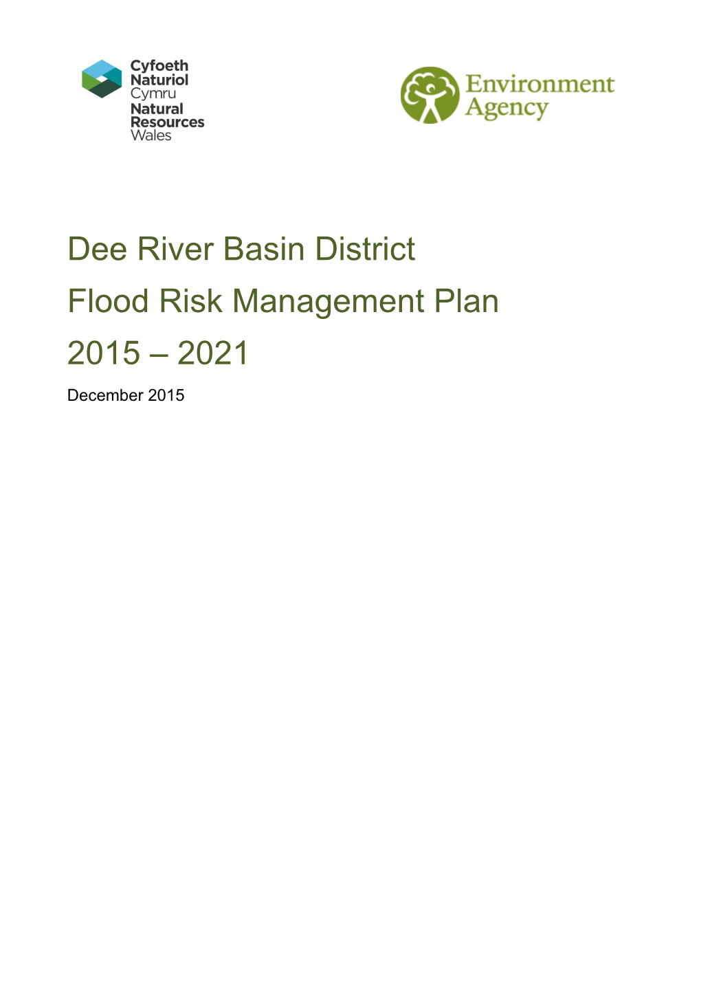 Dee River Basin District Flood Risk Management Plan 2015 – 2021