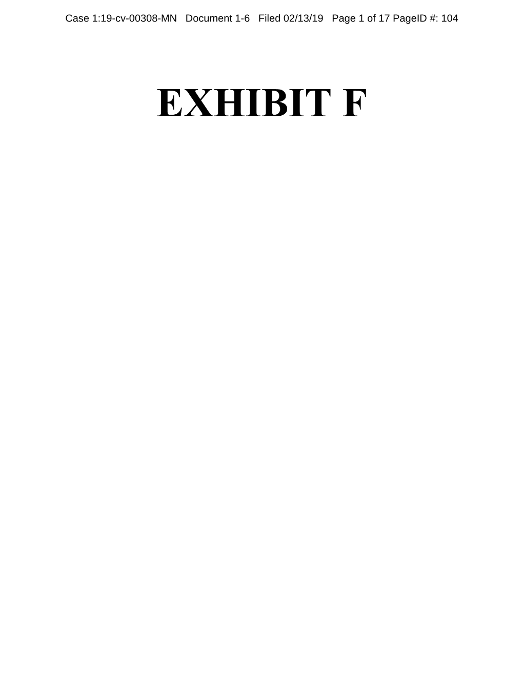 EXHIBIT F Case 1:19-Cv-00308-MN Document 1-6 Filed 02/13/19 Page 2 of 17 Pageid #: 105