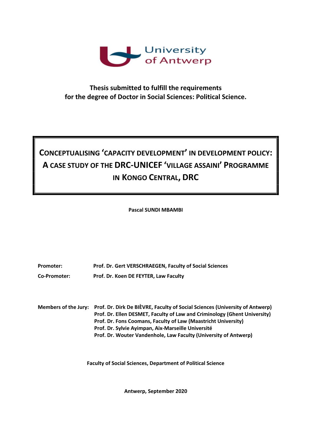 Thesis Submitted to Fulfill the Requirements for the Degree of Doctor in Social Sciences: Political Science