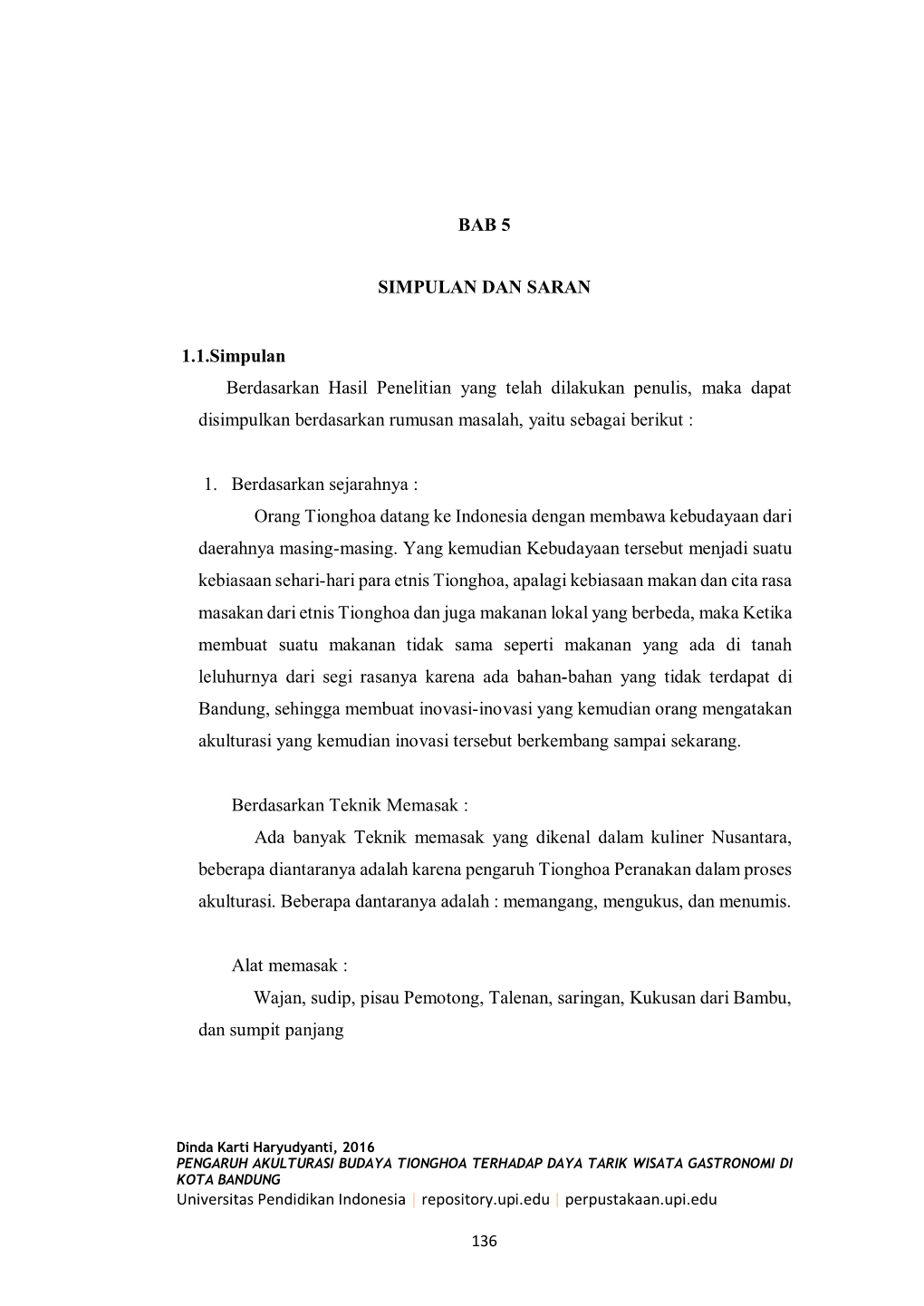 BAB 5 SIMPULAN DAN SARAN 1.1.Simpulan Berdasarkan Hasil