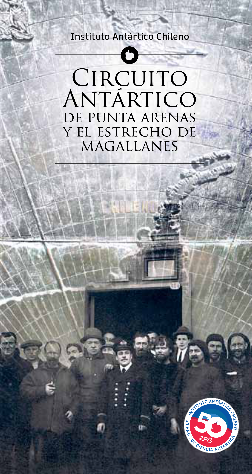 Guía Del Circuito Antártico De Punta Arenas Y Estrecho De Magallanes