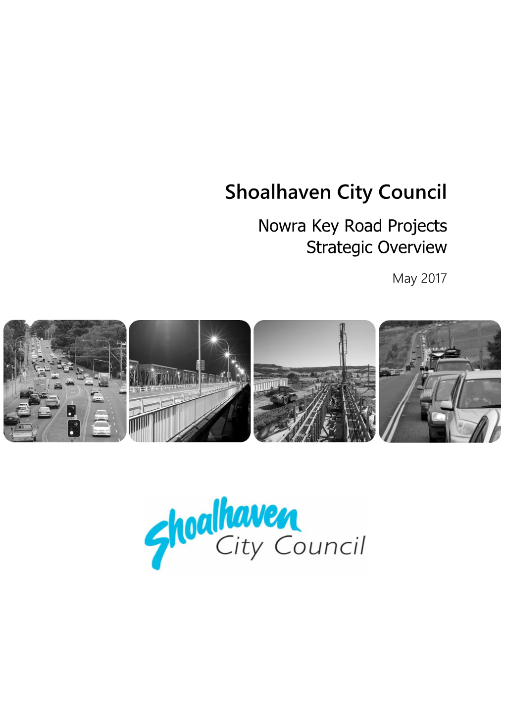 Shoalhaven City Council Nowra Key Road Projects Strategic Overview