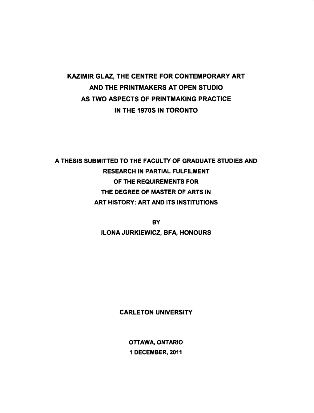 Kazimir Glaz, the Centre for Contemporary Art and the Printmakers at Open Studio As Two Aspects of Printmaking Practice in the 1970S in Toronto