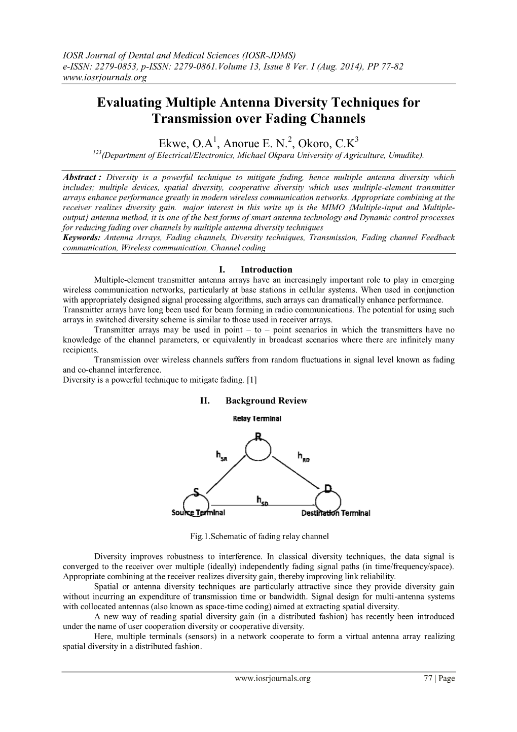 Evaluating Multiple Antenna Diversity Techniques for Transmission Over Fading Channels