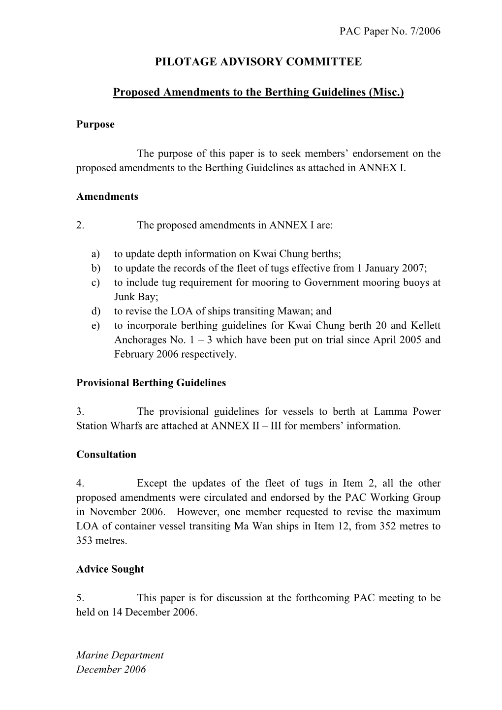 PILOTAGE ADVISORY COMMITTEE Paper No. 7/2006