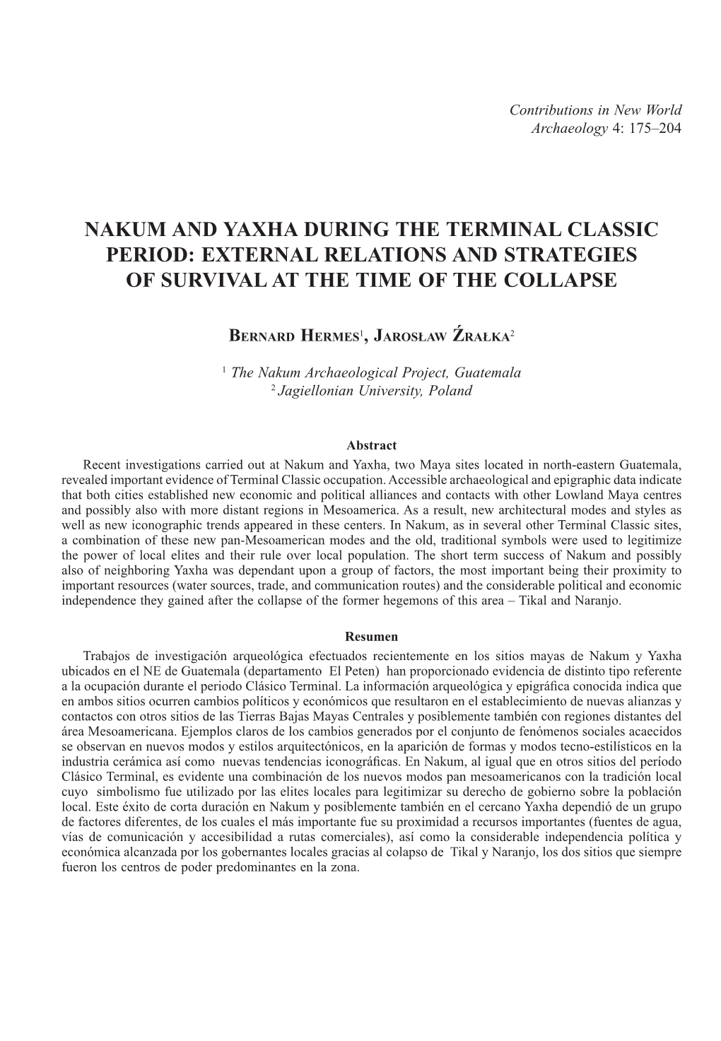 Nakum and Yaxha During the Terminal Classic Period: External Relations and Strategies of Survival at the Time of the Collapse