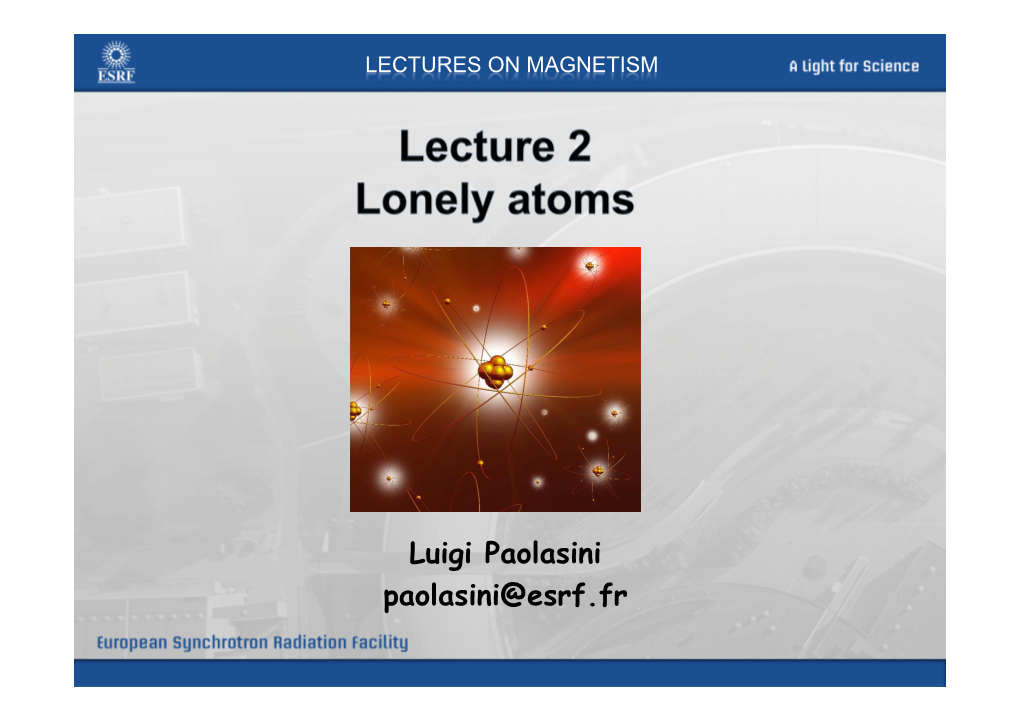 Spin-Orbit Interaction and LS Coupling - Fine Structure - Hund’S Rules - Magnetic Susceptibilities