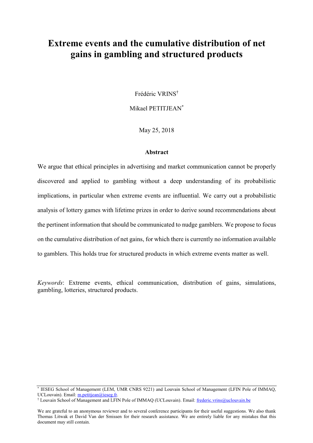 Extreme Events and the Cumulative Distribution of Net Gains in Gambling and Structured Products