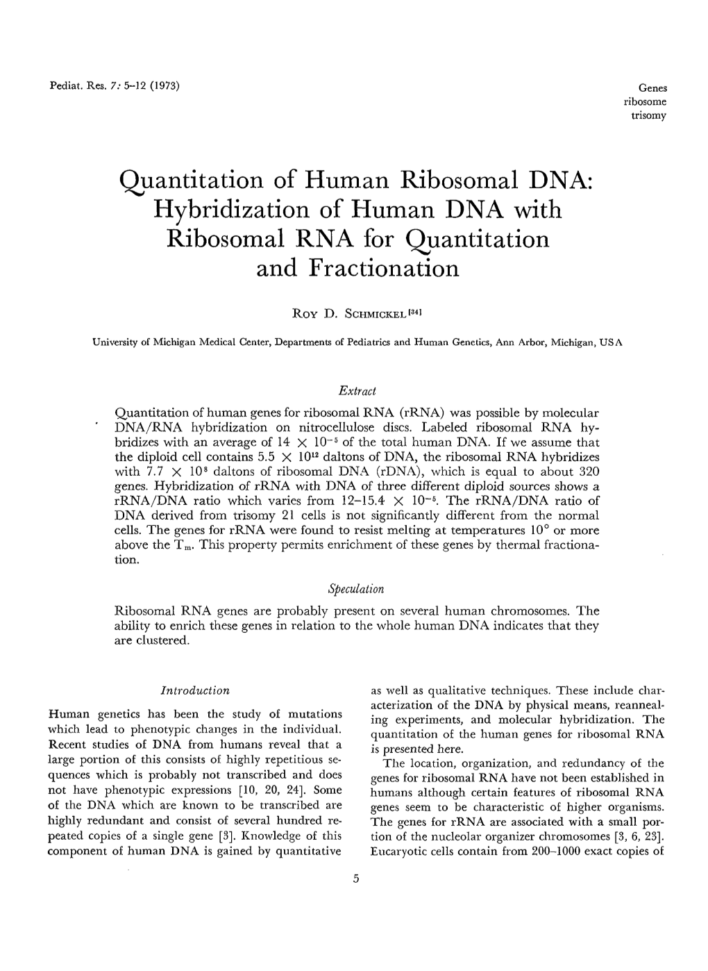 Quantitation of Human Ribosomal DNA: Hybridization of Human DNA with Ribosomal RNA for Quantitation and Fractionation