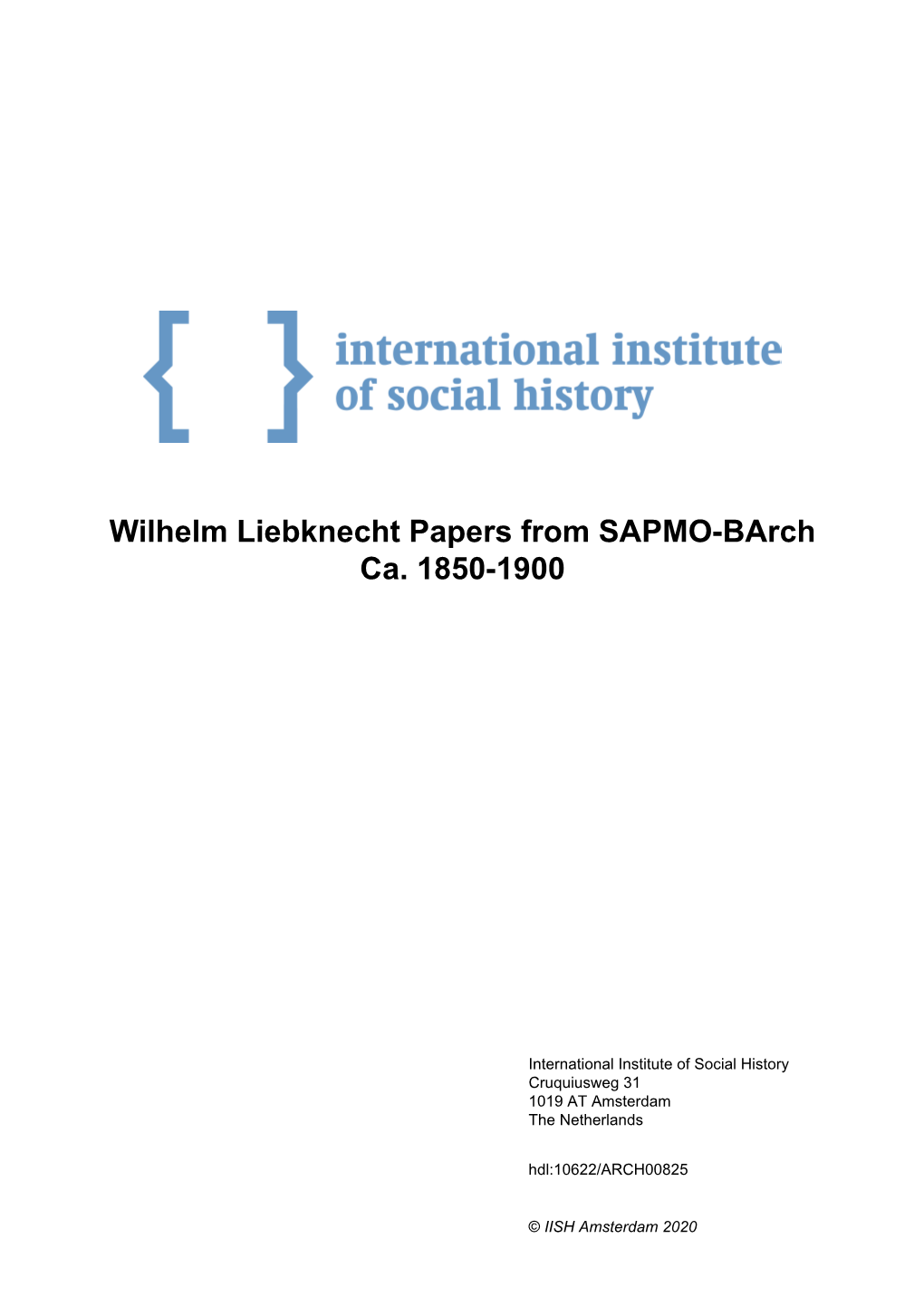 Wilhelm Liebknecht Papers from SAPMO-Barch Ca. 1850-1900