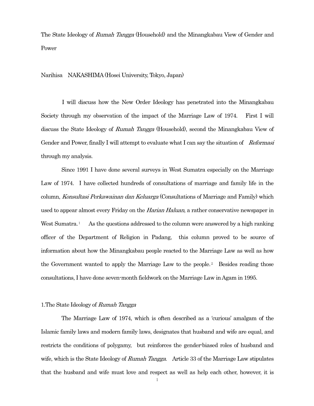 The State Ideology of Rumah Tangga (Household) and the Minangkabau View of Gender and Power Narihisa NAKASHIMA (Hosei University