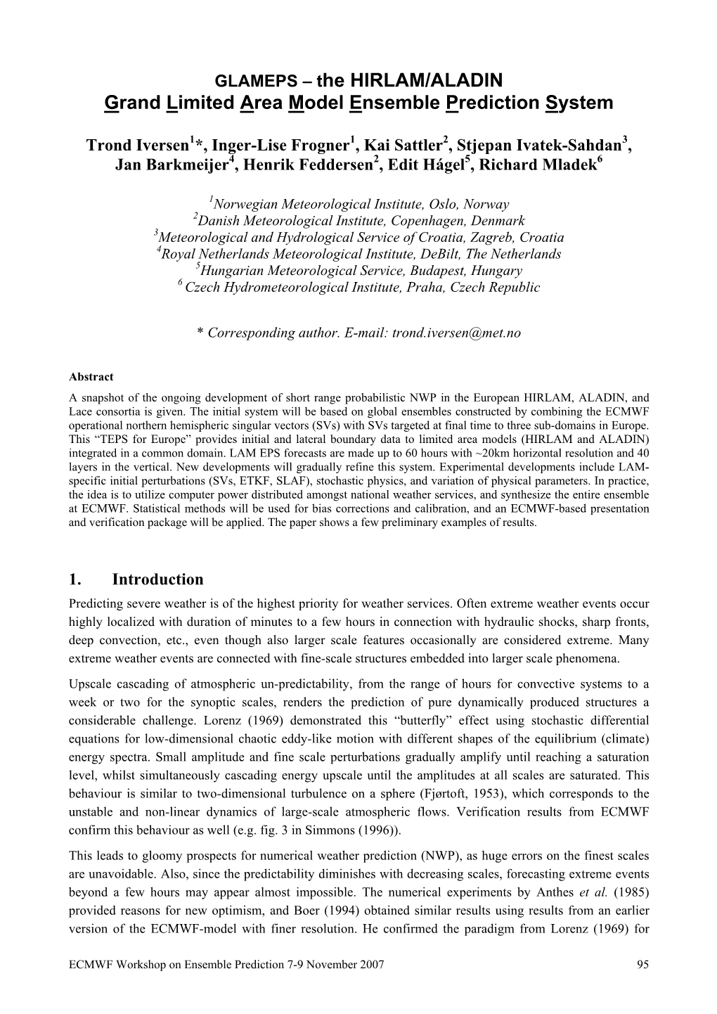 GLAMEPS – the HIRLAM/ALADIN Grand Limited Area Model Ensemble Prediction System