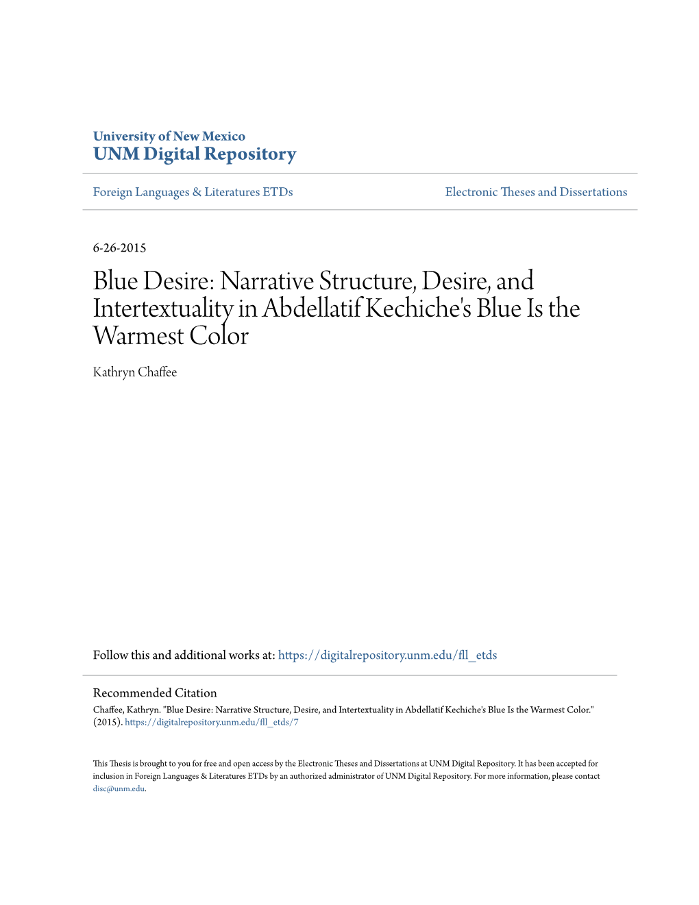 Narrative Structure, Desire, and Intertextuality in Abdellatif Kechiche's Blue Is the Warmest Color Kathryn Chaffee