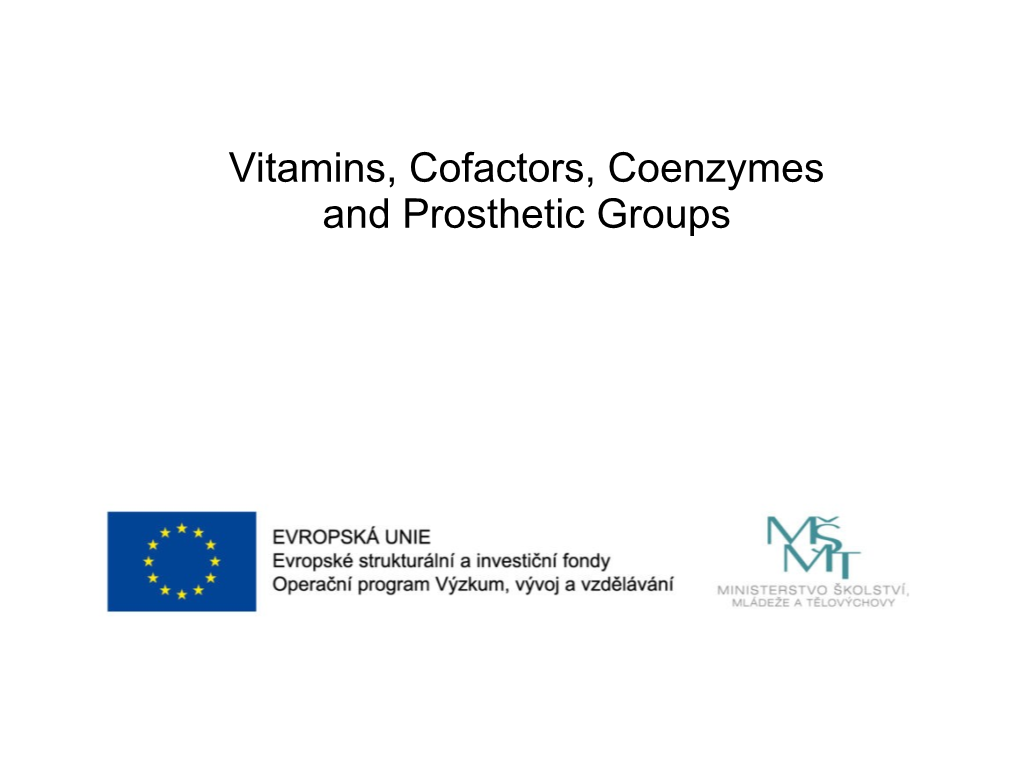 Vitamins, Cofactors, Coenzymes and Prosthetic Groups