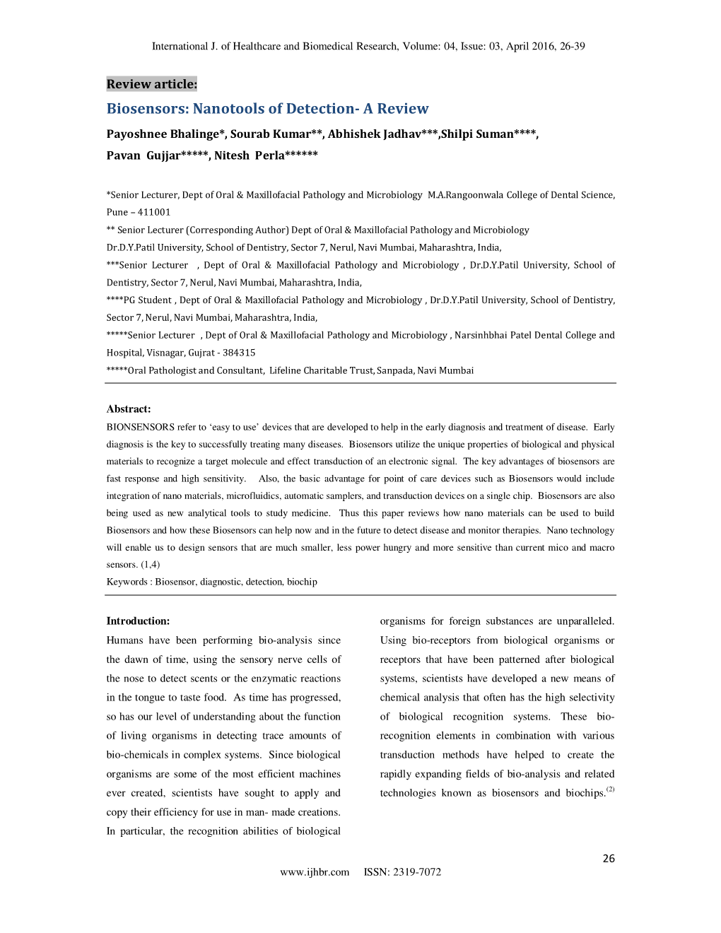 Biosensors: Nanotools of Detection- a Review Payoshnee Bhalinge*, Sourab Kumar**, Abhishek Jadhav***,Shilpi Suman****, Pavan Gujjar*****, Nitesh Perla******