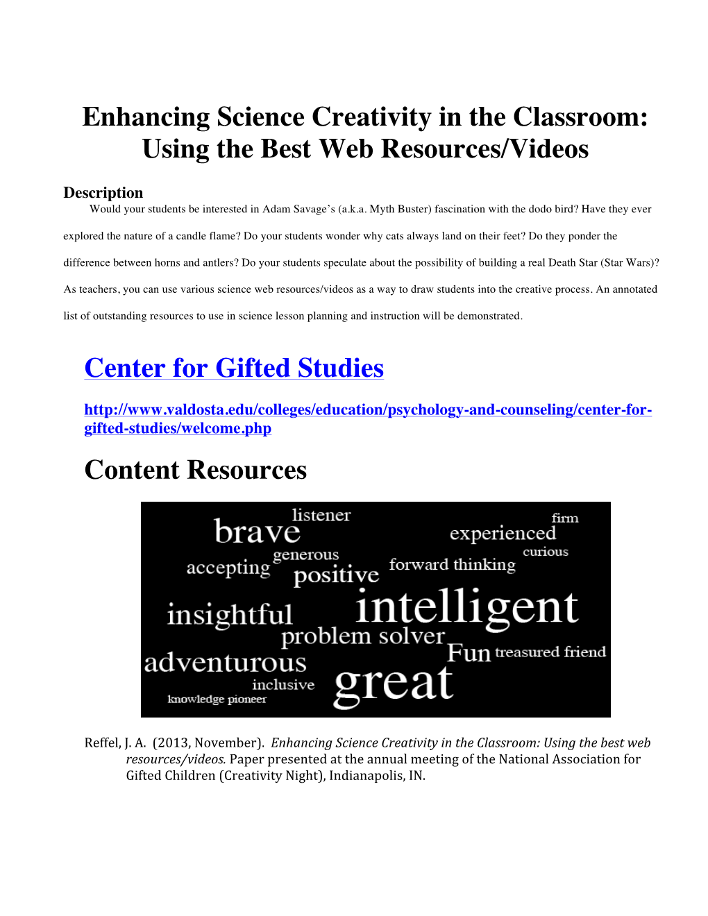 Enhancing Science Creativity in the Classroom: Using the Best Web Resources/Videos