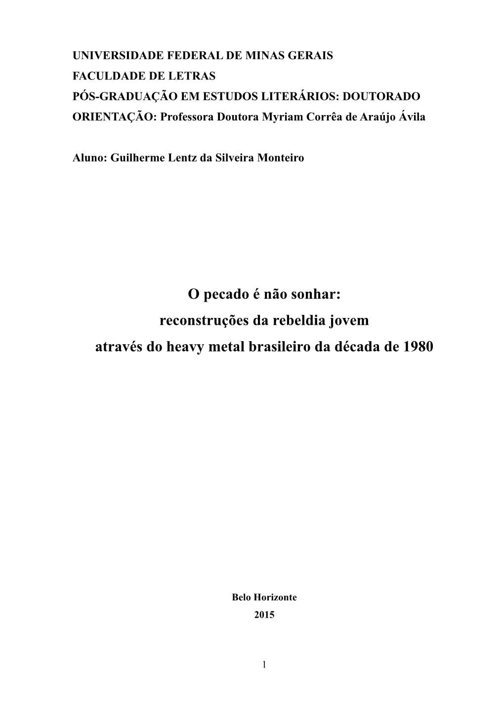 O Pecado É Não Sonhar: Reconstruções Da Rebeldia Jovem Através Do Heavy Metal Brasileiro Da Década De 1980