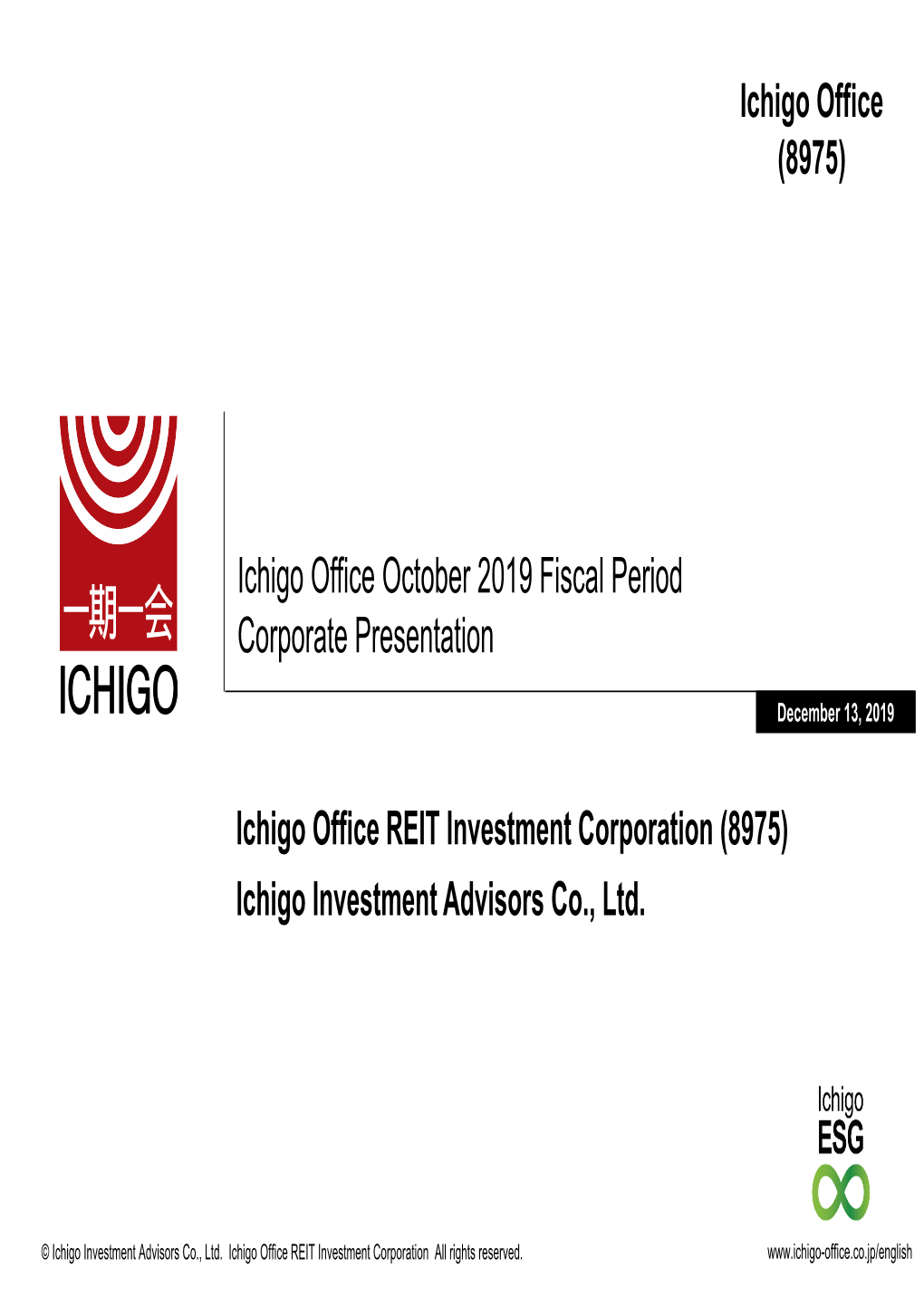 Ichigo Office October 2019 Fiscal Period Corporate Presentation
